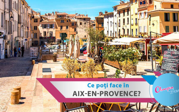 Ce poti face in Aix-en-Provence