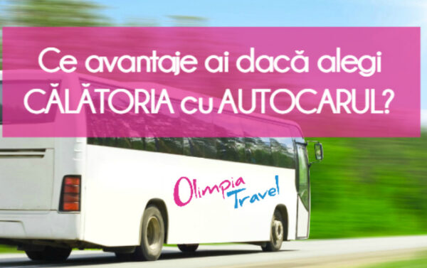 Ce avantaje ai daca alegi calatoria cu autocarul?