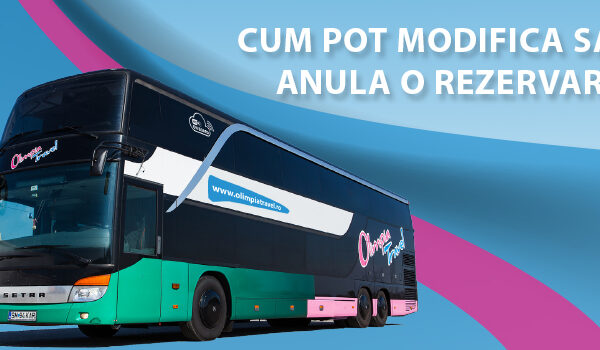 Cum pot modifica sau anula o rezervare?
