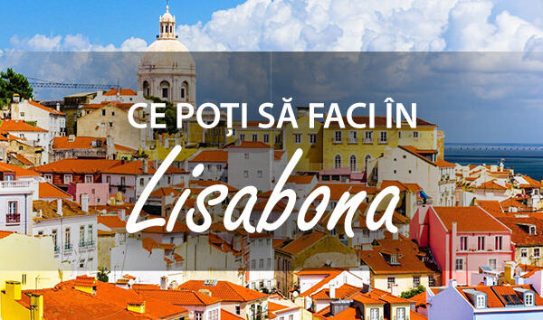 Ce poti sa faci in Lisabona