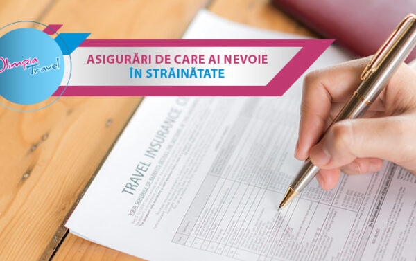 Asigurari de care ai nevoie in strainatate